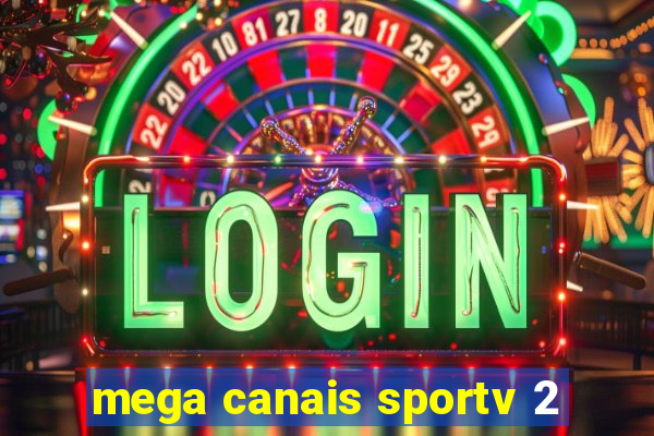 mega canais sportv 2