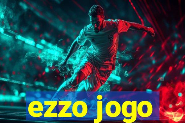 ezzo jogo