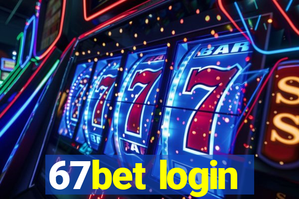 67bet login