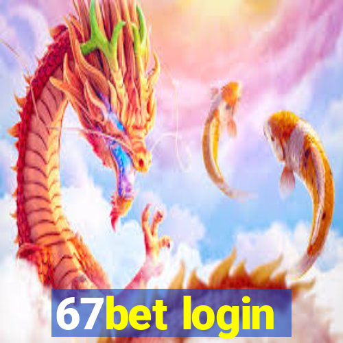 67bet login