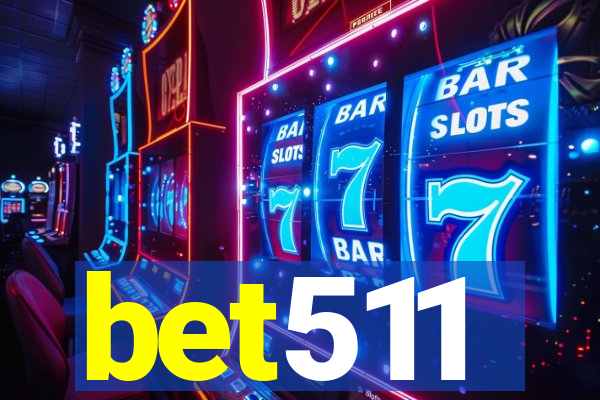 bet511