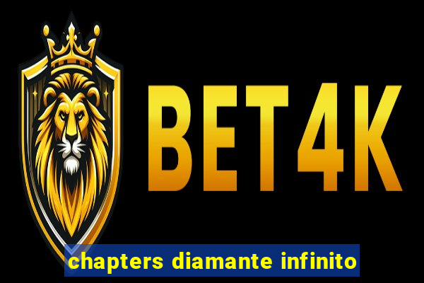 chapters diamante infinito