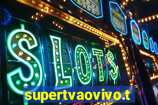 supertvaovivo.tv