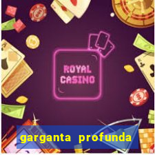 garganta profunda porto alegre