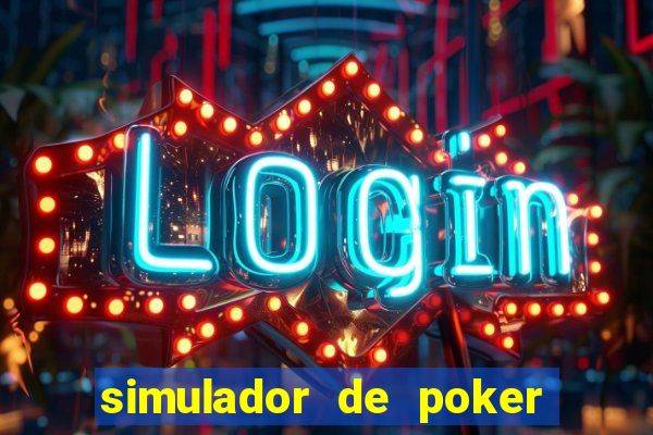 simulador de poker texas holdem gratis