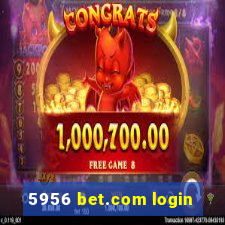 5956 bet.com login