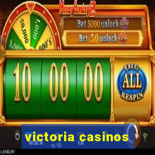 victoria casinos