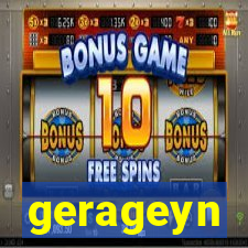 gerageyn