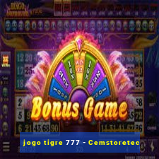 jogo tigre 777 - Cemstoretec