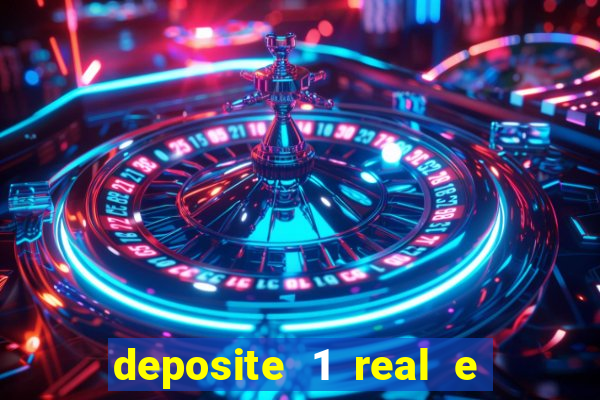 deposite 1 real e ganhe 10 vai de bet