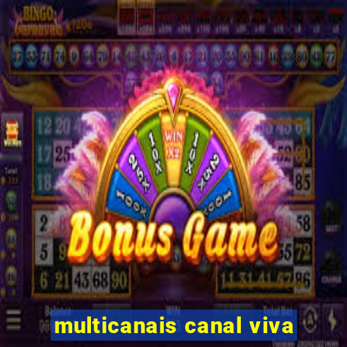 multicanais canal viva