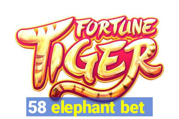 58 elephant bet