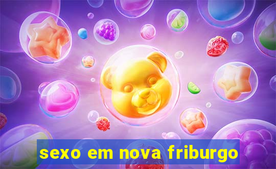 sexo em nova friburgo