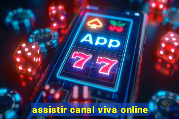 assistir canal viva online