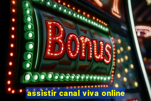 assistir canal viva online