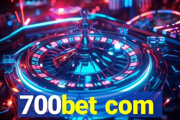 700bet com