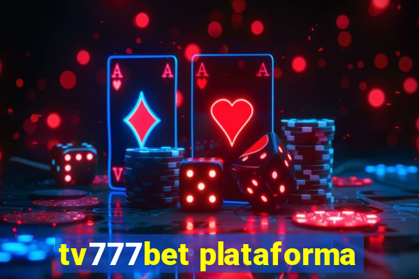 tv777bet plataforma