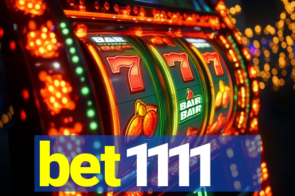 bet1111