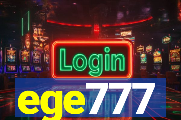 ege777