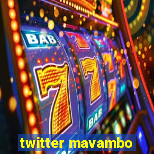 twitter mavambo