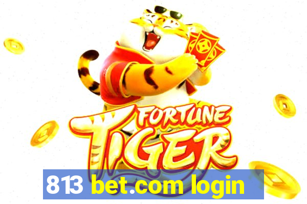 813 bet.com login