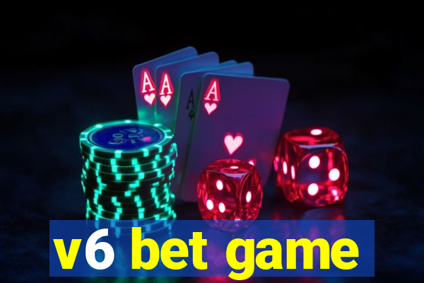 v6 bet game