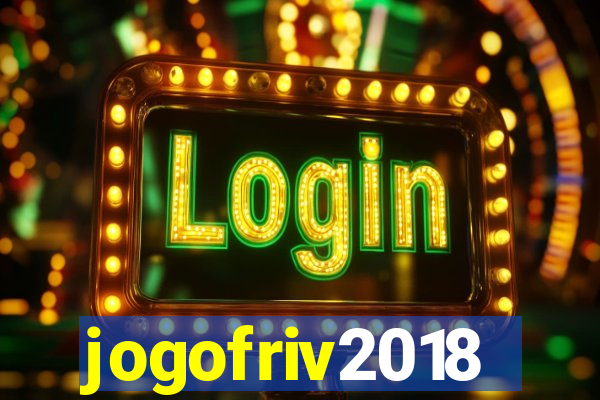 jogofriv2018