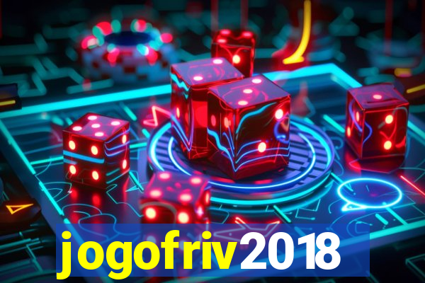 jogofriv2018