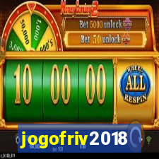 jogofriv2018