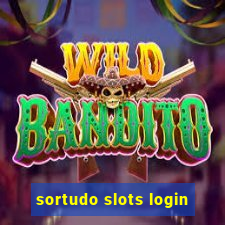 sortudo slots login