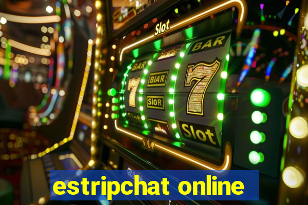 estripchat online