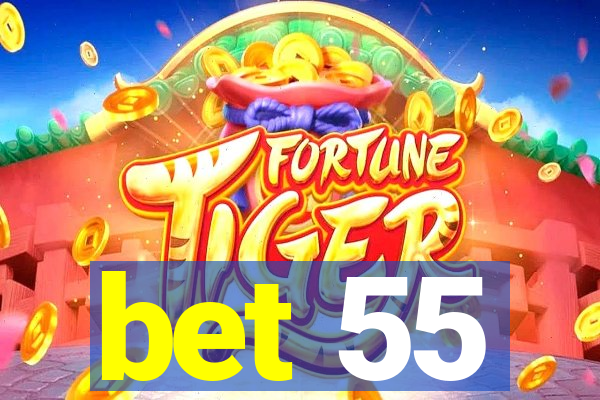 bet 55