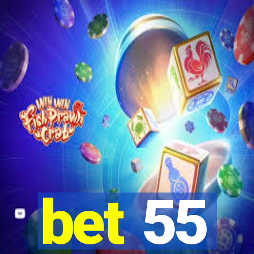 bet 55