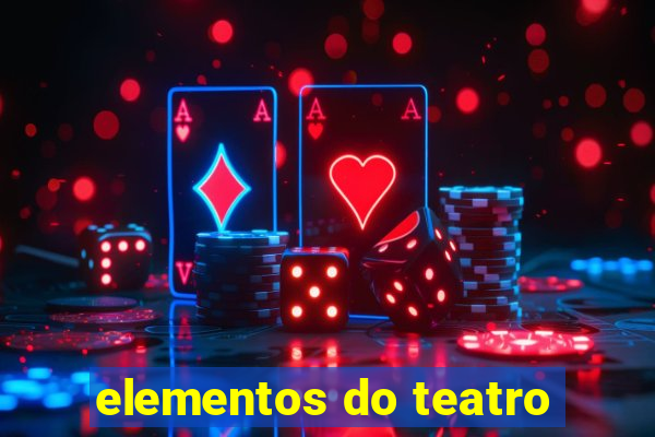 elementos do teatro