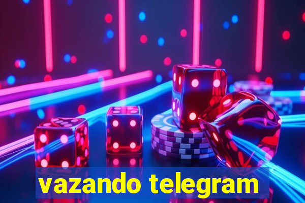 vazando telegram