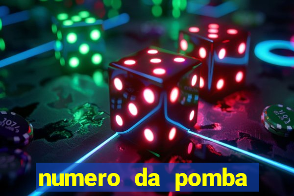 numero da pomba jogo do bicho