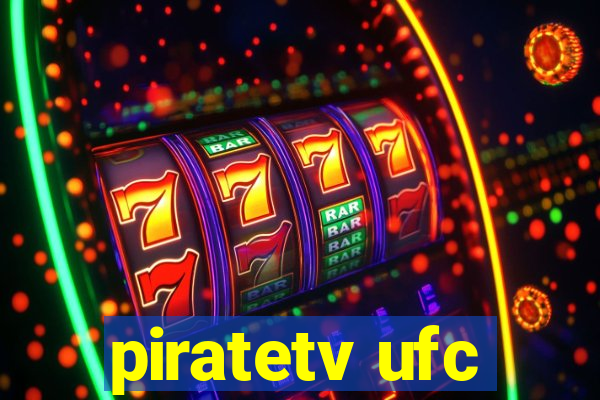 piratetv ufc