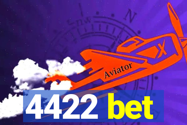 4422 bet