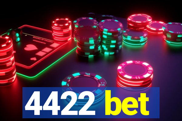 4422 bet