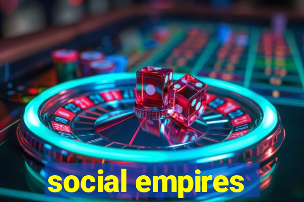 social empires