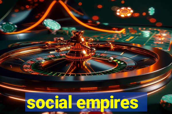 social empires