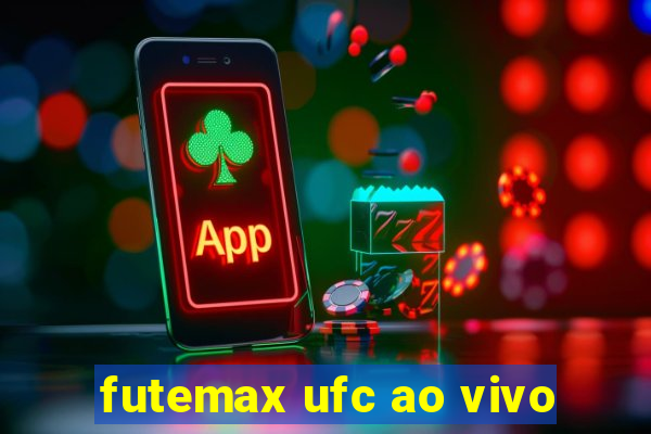 futemax ufc ao vivo