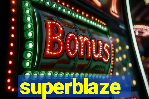 superblaze