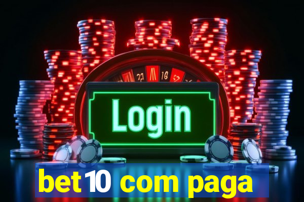 bet10 com paga