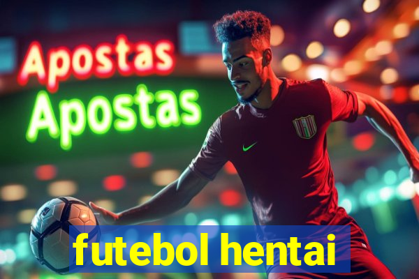 futebol hentai