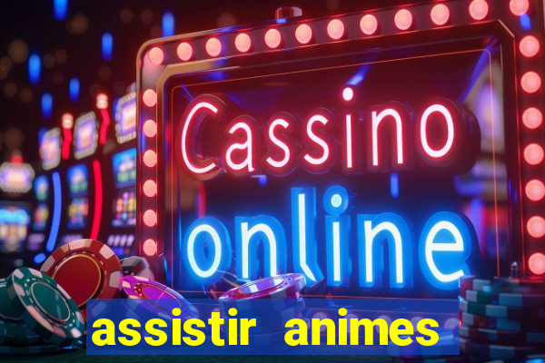 assistir animes online nz