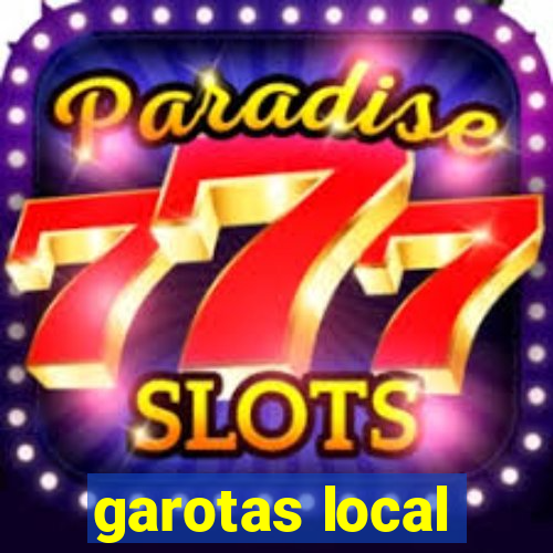 garotas local