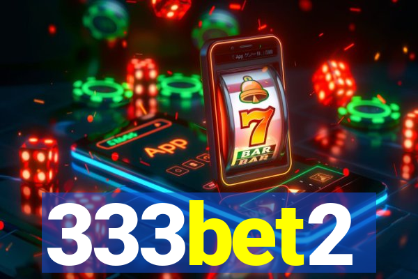 333bet2