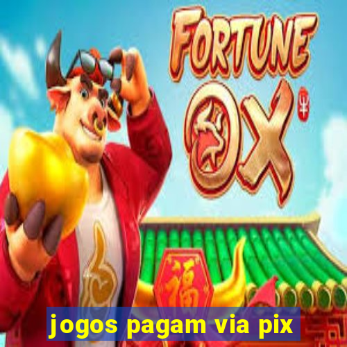 jogos pagam via pix