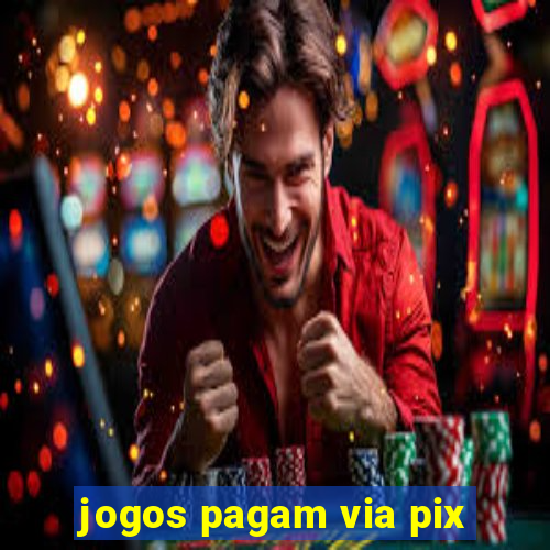 jogos pagam via pix